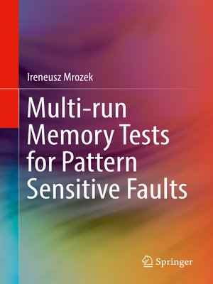 cover image of Multi-run Memory Tests for Pattern Sensitive Faults